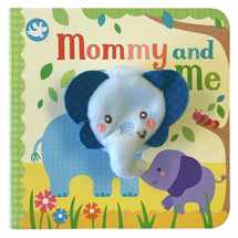 9781680524406-1680524402-Mommy and Me Finger Puppet Board Book for babies and toddlers, new moms, baby shower or Mother's Day gifts (Finger Puppet Book)