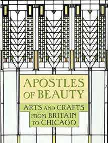 9780300141139-0300141130-Apostles of Beauty : Arts and Crafts from Britain to Chicago
