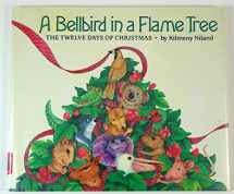 9780688107987-0688107982-A Bellbird in a Flame Tree