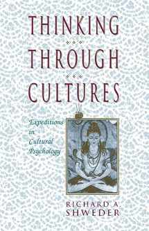 9780674884168-0674884167-Thinking Through Cultures: Expeditions in Cultural Psychology