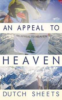9781511540070-1511540079-An Appeal To Heaven: What Would Happen If We Did It Again