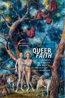 9781479840861-1479840866-Queer Faith: Reading Promiscuity and Race in the Secular Love Tradition (Sexual Cultures, 52)