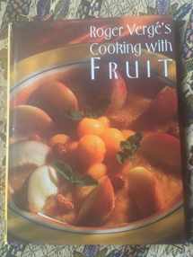 9780810939318-0810939312-Roger Verge's Cooking With Fruit