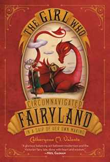 9781250010193-1250010195-The Girl Who Circumnavigated Fairyland in a Ship of Her Own Making (Fairyland, 1)