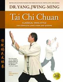 9781594392009-1594392005-Tai Chi Chuan Classical Yang Style: the Complete Form and Qigong