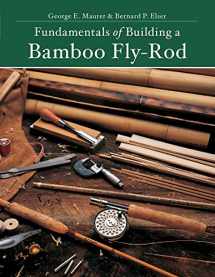 9781682680308-1682680304-Fundamentals of Building a Bamboo Fly-Rod