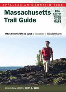 9781628420203-1628420200-Massachusetts Trail Guide: AMC's Comprehensive Guide to Hiking Trails in Massachusetts (Appalachian Mountain Club)