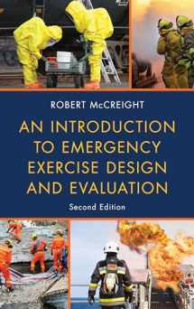 9781598888928-1598888927-An Introduction to Emergency Exercise Design and Evaluation