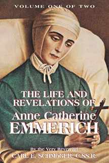 9780895550590-0895550598-The Life and Revelations of Anne Catherine Emmerich, Vol. 1