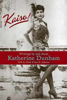 9780299212742-0299212742-Kaiso!: Writings by and about Katherine Dunham (Studies in Dance History)