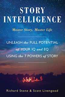 9781610059800-1610059808-Story Intelligence: Master Story, Master Life