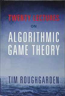 9781107172661-1107172667-Twenty Lectures on Algorithmic Game Theory