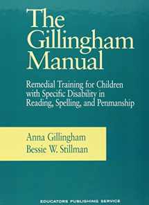 9780838802007-0838802001-The Gillingham Manual: Remedial Training for Students With Specific Disability in Reading, Spelling, and Penmanship