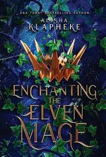 9781736183328-173618332X-Enchanting the Elven Mage (Kingdoms of Lore)