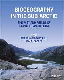 9781118561478-1118561473-Biogeography in the Sub-Arctic: The Past and Future of North Atlantic Biotas