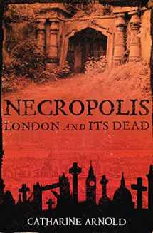 9781416502487-1416502483-Necropolis: London and Its Dead