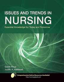 9780763752255-0763752258-Issues and Trends in Nursing: Essential Knowledge for Today and Tomorrow