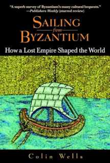 9780553382730-055338273X-Sailing from Byzantium: How a Lost Empire Shaped the World