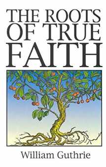 9780946462285-0946462283-Roots of True Faith