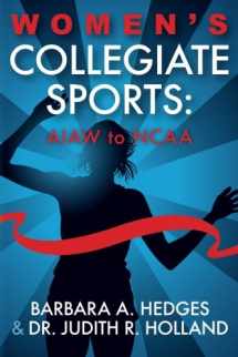 9781499642933-1499642938-Women's Collegiate Sports: AIAW to NCAA