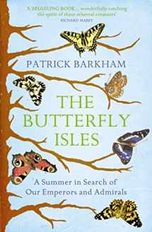 9781847083159-1847083153-Butterfly Isles: A Summer in Search of Our Emperors and Admirals