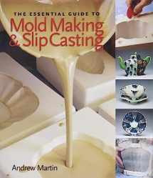 9781600590771-1600590772-The Essential Guide to Mold Making & Slip Casting (A Lark Ceramics Book)
