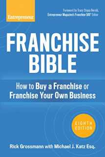 9781599186009-1599186004-Franchise Bible: How to Buy a Franchise or Franchise Your Own Business