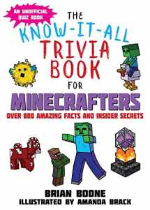 9781510730908-1510730907-The Know-It-All Trivia Book for Minecrafters: Over 800 Amazing Facts and Insider Secrets