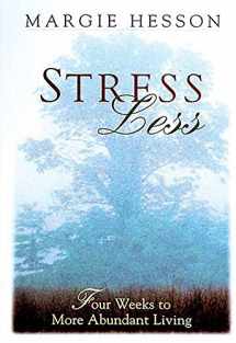 9780687029426-0687029422-Stress Less: Four Weeks to More Abundant Living