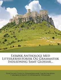 9781273633829-1273633822-Færøsk Anthologi Med Litterærhistorisk Og Grammatisk Indledning Samt Glossar... (Danish Edition)