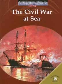 9780836855944-0836855949-The Civil War at Sea (World Almanac Library of The Civil War)