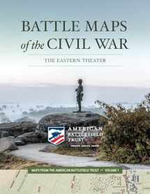 9781682619346-1682619346-Battle Maps of the Civil War: The Eastern Theater (1) (Maps from the American Battlefield Trust)