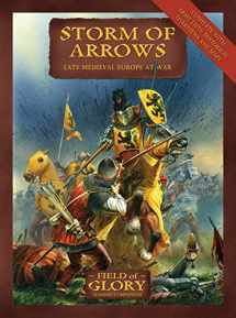 9781846033452-1846033454-Storm of Arrows: Field of Glory late Medieval Army List