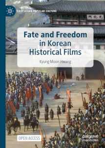 9783031272677-3031272676-Fate and Freedom in Korean Historical Films (East Asian Popular Culture)