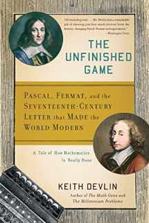 9780465018963-0465018963-The Unfinished Game: Pascal, Fermat, and the Seventeenth-Century Letter that Made the World Modern