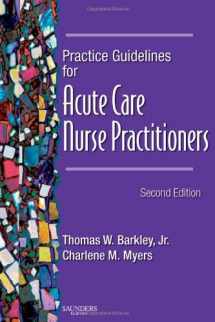 9781416003038-1416003037-Practice Guidelines for Acute Care Nurse Practitioners