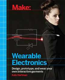 9781449336516-1449336515-Make: Wearable Electronics: Design, prototype, and wear your own interactive garments (Make: Technology on Your Time)