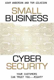 9781599325903-159932590X-Small Business Cyber Security: Your Customers Can Trust You...Right?