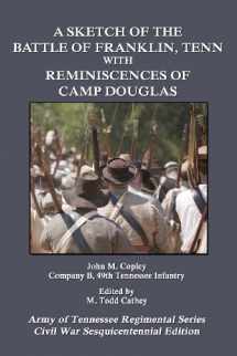 9780615618722-0615618723-A Sketch of the Battle of Franklin, Tenn.: With Reminiscences of Camp Douglas