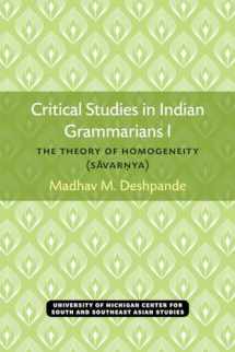9780891480525-0891480528-Critical Studies in Indian Grammarians I: The Theory of Homogeneity (Savar?ya) (Michigan Series In South And Southeast Asian Languages And Linguistics)