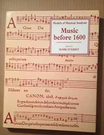 9780631156765-0631156763-Music Before 1600 (Models of Musical Analysis)
