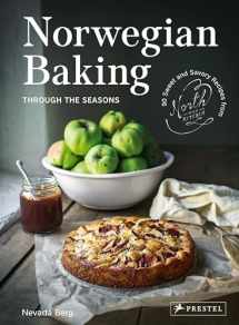 9783791388618-3791388614-Norwegian Baking through the Seasons: 90 Sweet and Savoury Recipes from North Wild Kitchen