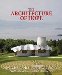 9780711225978-0711225974-The Architecture of Hope: Maggie's Cancer Caring Centres