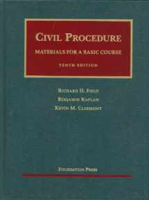 9781599417783-1599417782-Field, Kaplan and Clermont's Civil Procedure, Materials for a Basic Course, 10th (University Casebook Series)