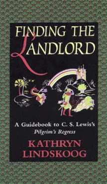 9780940895355-0940895358-Finding the Landlord: A Guidebook to C.S. Lewis's Pilgrim's Regress