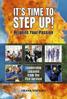 9781593704902-1593704909-It's Time to Step Up!: Leadership Lessons from the Fire Service