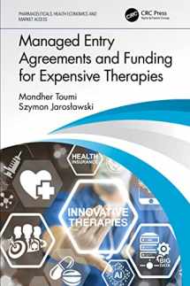 9780367500269-0367500264-Managed Entry Agreements and Funding for Expensive Therapies (Pharmaceuticals, Health Economics and Market Access)