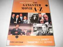 9780713482768-0713482761-Public Enemies: The Gangster Movie A-Z