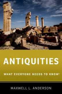 9780190614935-0190614935-Antiquities: What Everyone Needs to Know®