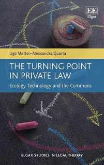 9781786435170-1786435179-The Turning Point in Private Law: Ecology, Technology and the Commons (Elgar Studies in Legal Theory)